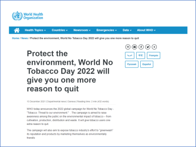 2022年の世界禁煙デーのグローバルキャンペーンのテーマは“Tobacco : Threat to our environment (たばこ : 環境への脅威) ” （WHO）